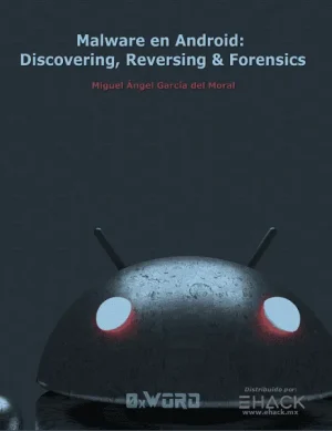 Malware en Android: Discovering, Reversing y Forensics