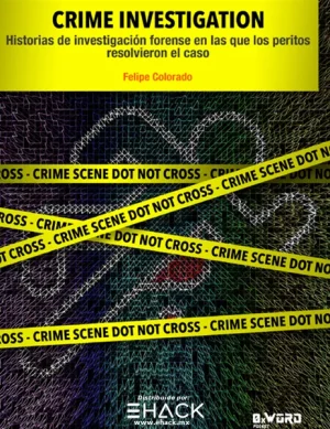Crime Investigation: Forense Digital
