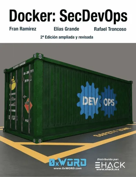 Docker: SecDevOps 2ª Edición ampliada y revisada