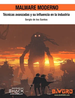 Malware Moderno Técnicas avanzadas y su influencia en la industria
