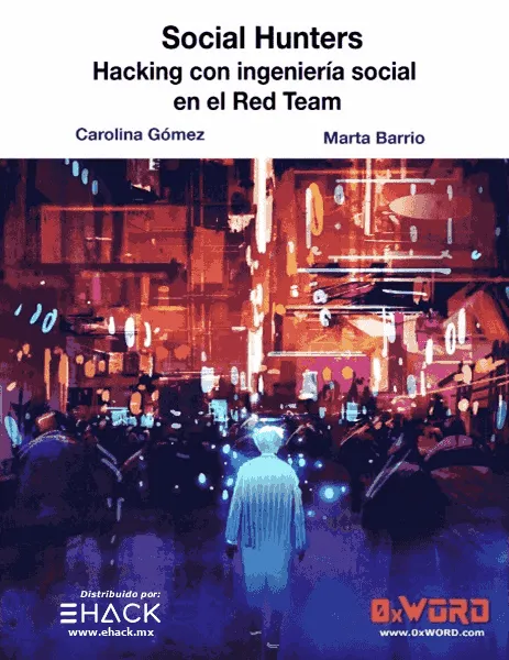 Social Hunters Hacking con ingeniería social en el Red Team