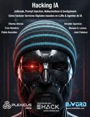 acking IA: Jailbreak, Prompt Injection, Hallucinations & Unalignment